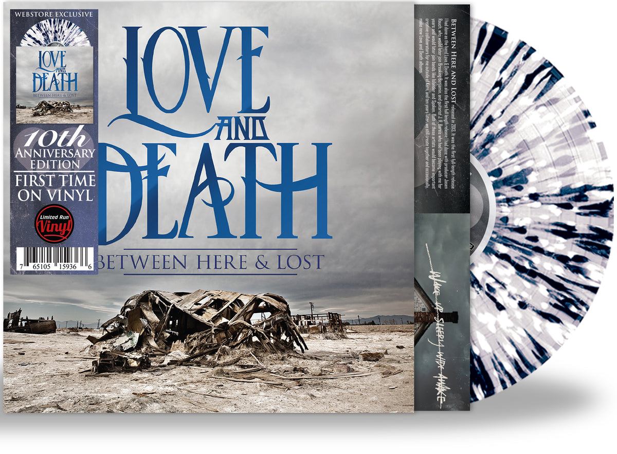 Love and Death - Between Here and Lost (Clear Splatter Vinyl / 10th An –  Limited Run Vinyl, image size:1200x883