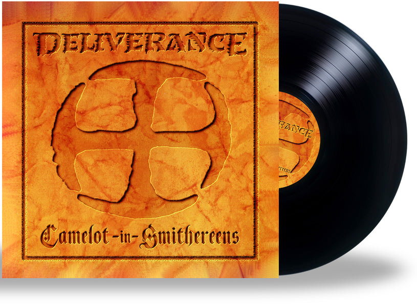 Deliverance - Camelot In Smithereens Original 1995 Recording